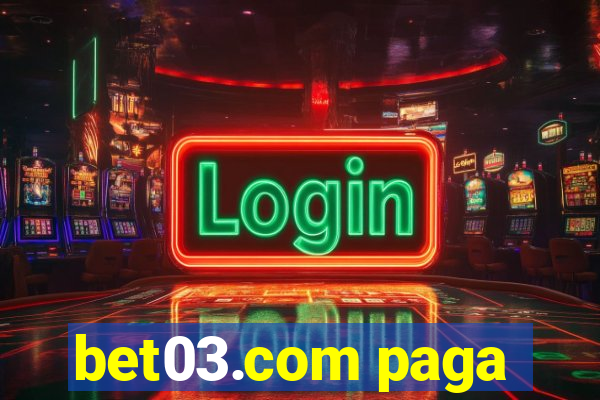 bet03.com paga